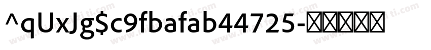 ^qUxJg$c9fbafab44725字体转换